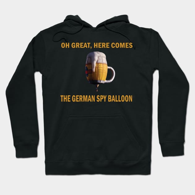 GERMAN SPY BALLOON -CHINESS SPY BALLOON- Hoodie by S-Log